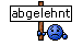 abgelehnt abgelehnt